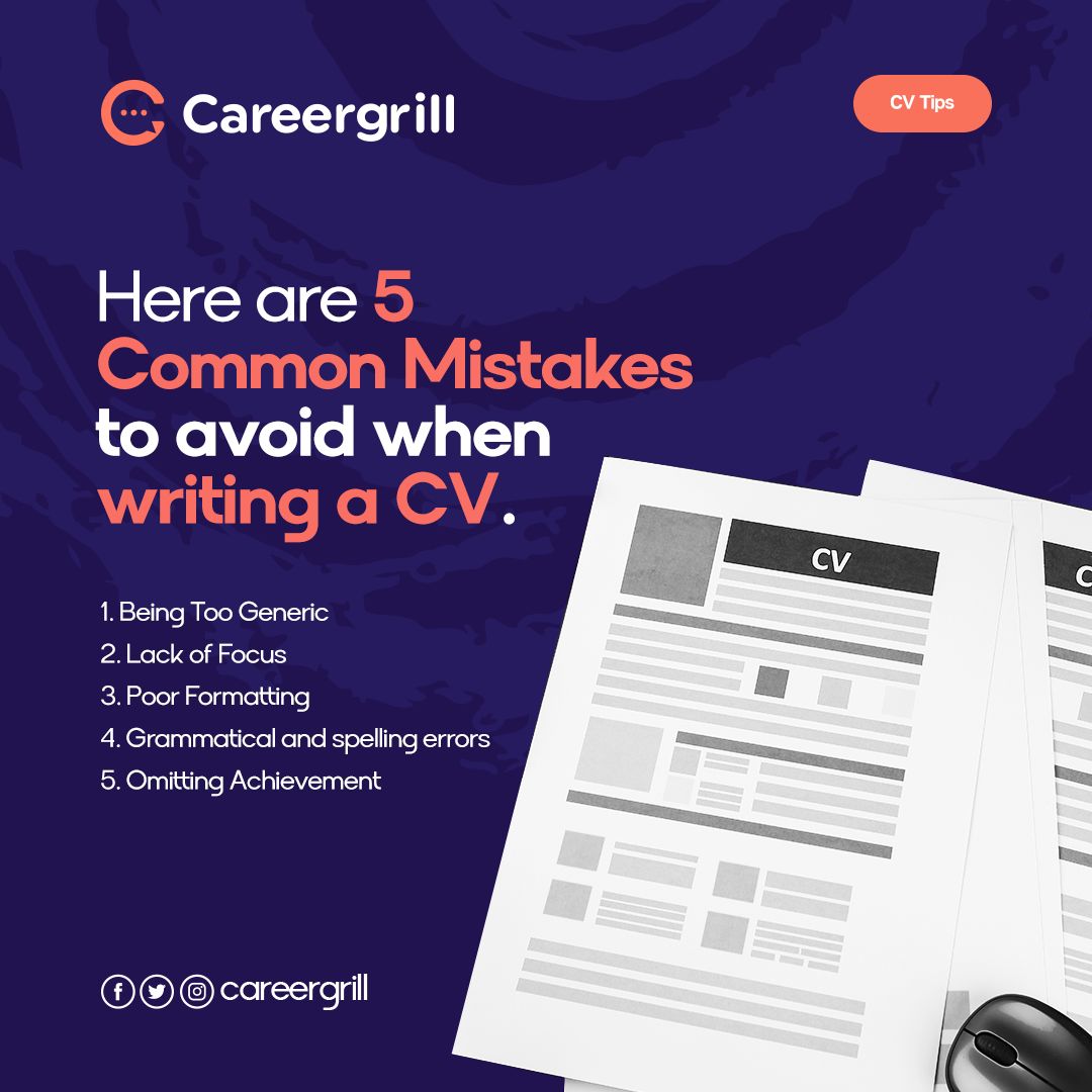 Here are 5 Common Mistakes to avoid when writing a CV.

 #WisdomWednesdays #Careergrill #CvCareergrill