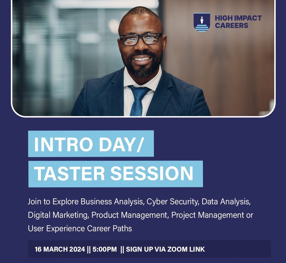 Fast Track Your Career & Become an Agile Project Manager, Business Analyst, Cyber Security Analyst, Data Analyst, Digital Marketer, Product Manager or UX Designer at @HighImpact01's Intro Day/Taster Session this Saturday. Click rb.gy/2q730r to register from 🇬🇧🇳🇬🇨🇦🇬🇭🇰🇪.