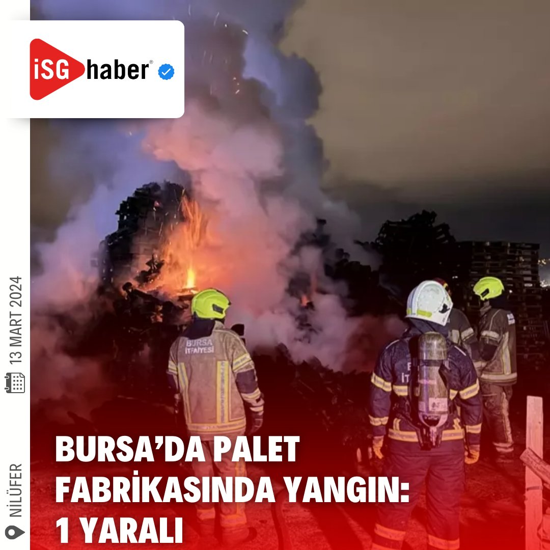 🚨 Bursa’da Palet Fabrikasında Yangın: 1 Yaralı 🚒 📌 Haberin Devamı: isghaber.com.tr/haber/bursada-… #isghaber #isg #haber #gündem #asayiş #bursa #olay #işkazası #işçi #işsağlığı #işgüvenliği #yangın