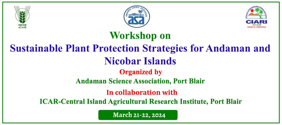 Workshop on Sustainable Plant Protection Strategies for ANI Jointly organized by Andaman Science Association & @CIARIPortblair @icarindia @AgriGoI @Zamirahmed05 @Andaman_Admin @JaiSunder7 @dr_ajit_waman @DrPoojaBohra Read more: ciari.icar.gov.in/assets/pdf/SPP…