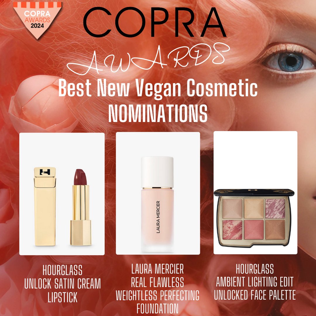 Copra (@copraorg) on Twitter photo Copra Awards 2024 Nomination Time!
Congratulations to all our #COPRAawards 2024 Finalists!
In the Category of Best New Vegan Cosmetic ...the nominations are :
<a href="/HourglassMakeup/">Hourglass Cosmetics</a>
<a href="/LauraMercier/">Laura Mercier</a> Copra Awards 2024 Nomination Time!
Congratulations to all our #COPRAawards 2024 Finalists!
In the Category of Best New Vegan Cosmetic ...the nominations are :
<a href="/HourglassMakeup/">Hourglass Cosmetics</a>
<a href="/LauraMercier/">Laura Mercier</a>