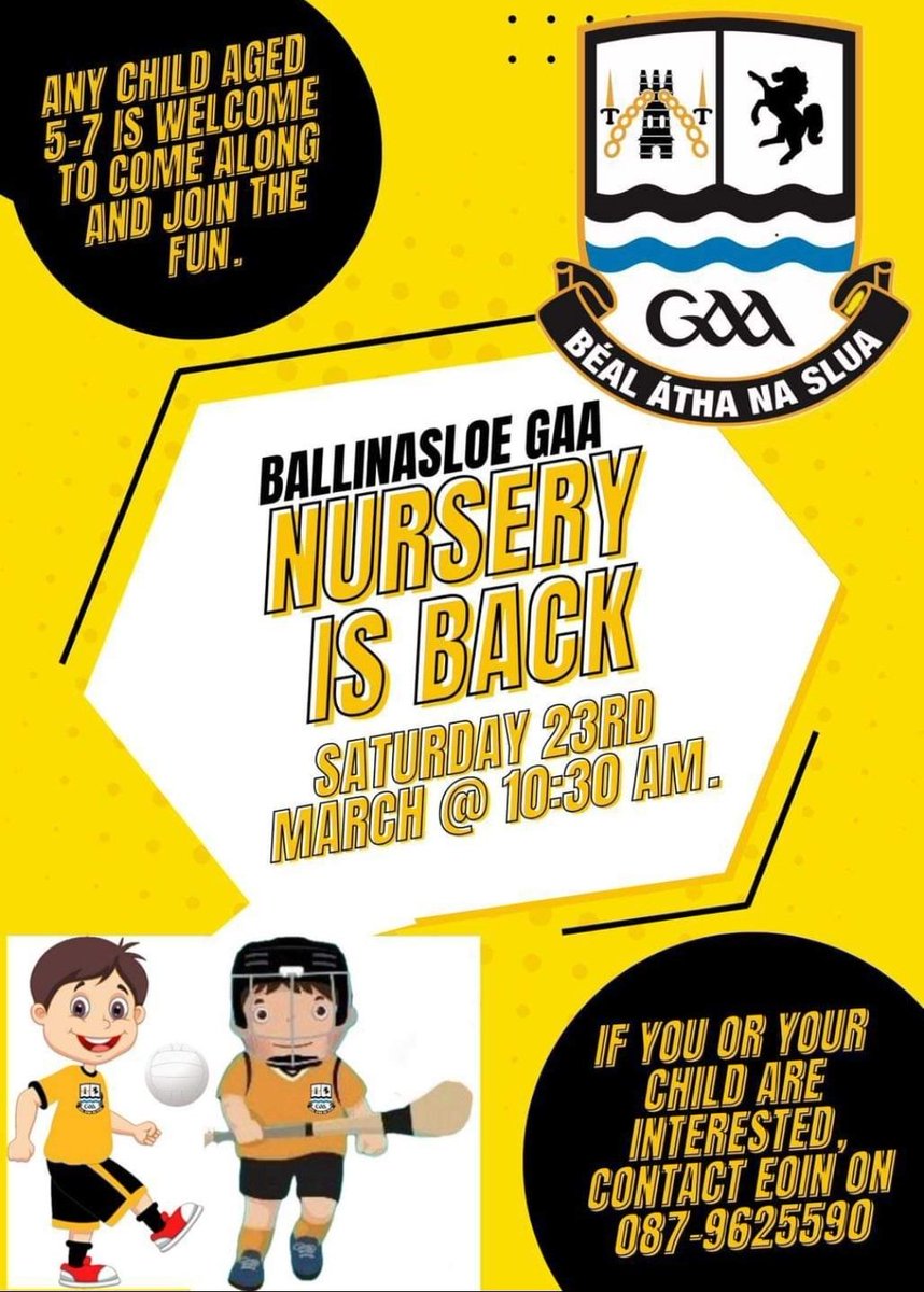 BallinasloeGAA's tweet photo. Ballinasloe GAA Nursery returns Sat 23rd March @ 10:30am. Any child aged 5-7 is welcome. Our aim at the Nursery is for children to learn to play hurling &amp; Gaelic football in a fun, safe environment and send them home every day with a smile on their face! Contact Eoin  087-9625590 https://t.co/fS2dhpFmh0