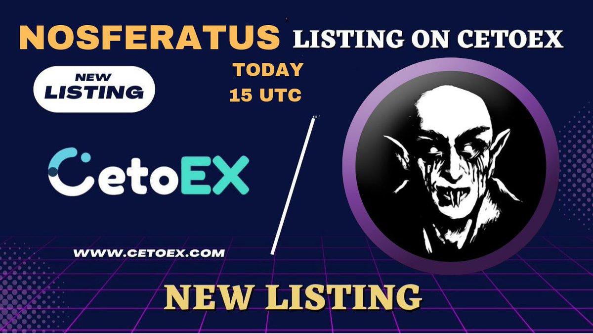 📢 New Listing Alert 🚨

<a href="/nosferatus_bsc/">NOSFERATUS | Very Bullish on BSC</a> ( NOSFERATUS ) Gets Listed on #CetoEX!

💎Pair: NOSFERATUS /USDT
💎Deposit: 14:00 on March 13, 2024 (UTC)
💎Trading: 15:00 on March 13, 2024 (UTC)

#$NOSFERATUSTOKEN #$NOSFERATUSARMY #cetoex