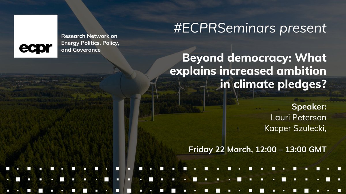 👨‍💻 Next week in @ecpr_energy #ECPRSeminars ⤵️ 🗣️ @ThisIsLauriPe & @KacperSzulecki will discuss what explains increased ambition in #climate pledges 💻 Fri 22 Mar, 12:00–13:00 GMT ✍️ Register FREE: ecpr.eu/Events/271 #NDC #UNFCCC #Democracy