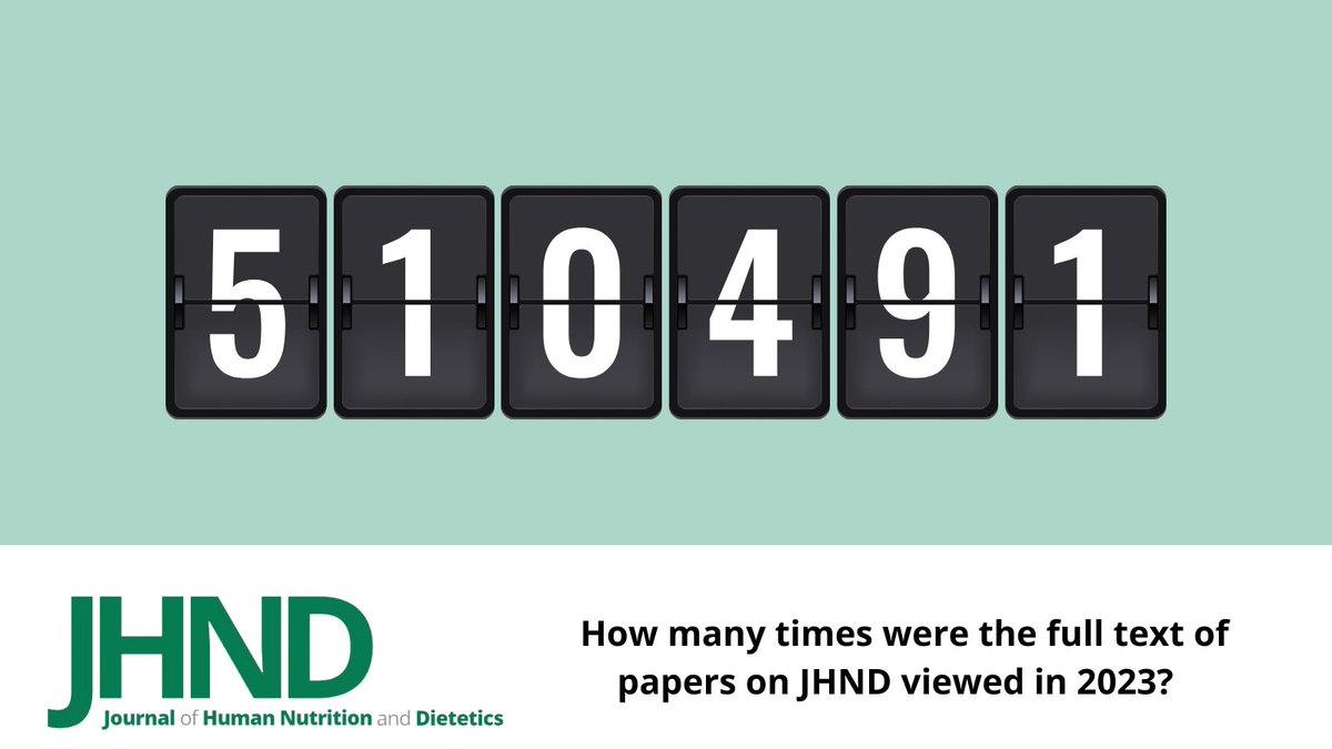 Keen for your research to help shape the future of evidence in nutrition practice? Contribute to JHND and your work could be part of the publications that were viewed in full more than 500 000 times in 2023! 👀🔍🌟 #ResearchImpact