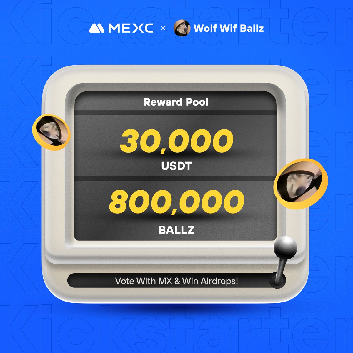 MEXC_Official's tweet image. .@WolfWifBallz a wolf-themed meme token, is coming to #MEXCKickstarter 🚀

🗳Vote with $MX to share massive airdrops
📈 $BALLZ/USDT Estimated Trading: 2024-03-14 16:00 (UTC)

Details: mexc.com/support/articl…
