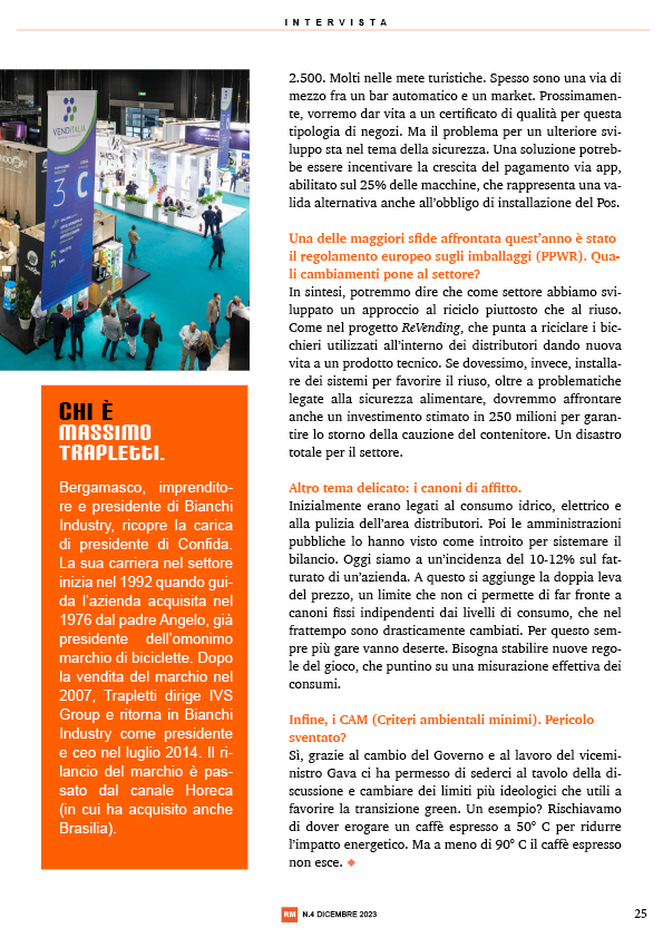 Nell'ultimo numero del magazine di Ristorazione Moderna, il presidente di #Confida Massimo Trapletti fa il punto sul mercato della #distribuzioneautomatica.

#vending #distributoriautomatici #vendingmachine