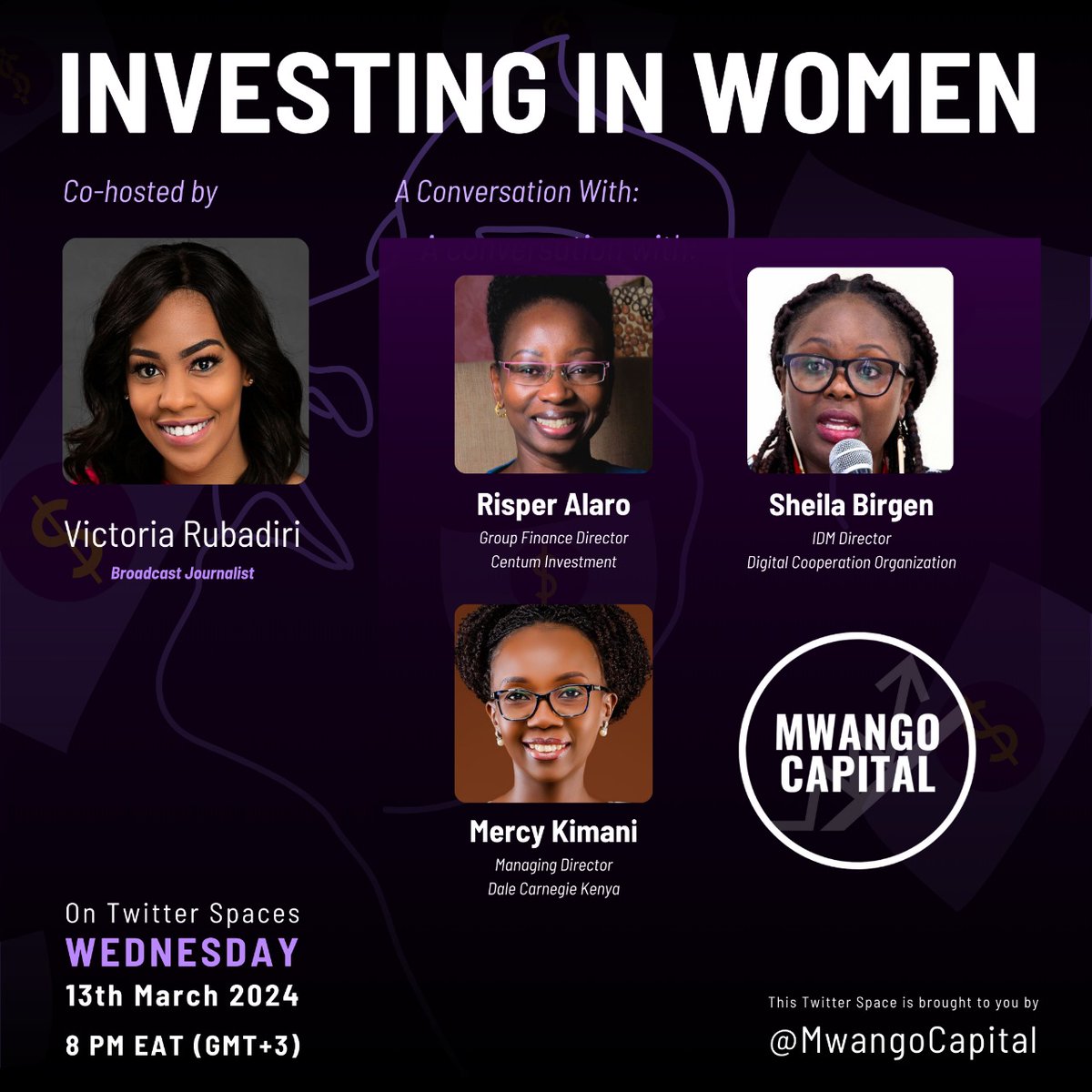 Tonight on #MwangoSpaces we have a candid conversation on investing in women. Our Host: — @VickyRubadiri, Broadcast Journalist. Our Guests: —@RisperMukoto from @CentumPLC —@SheilahBirgen from DCO —Mercy Kimani from @dalecarnegieKE Welcome!