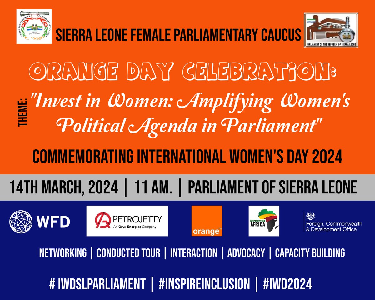 Join us for a vibrant celebration of women's empowerment at the #FemaleMPs #OrangeDay event! Hosted at the Parliament of Sierra Leone State Hall, it's a day filled with inspiration, empowerment, and solidarity. Save the date: 14th March 2024. Don't miss out! 🎉#IWDSLParliament🇸🇱