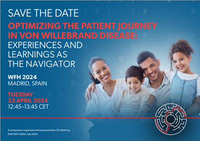 Save the date: #WFH2024 takes place 21–24 April 2024 in Madrid, Spain, where CSL Behring will be organising and sponsoring a symposium on the patient journey in #VWD on Tuesday 23 April 12:45–13:45 CET. Register for #WFHCongress here bit.ly/49OcdzH