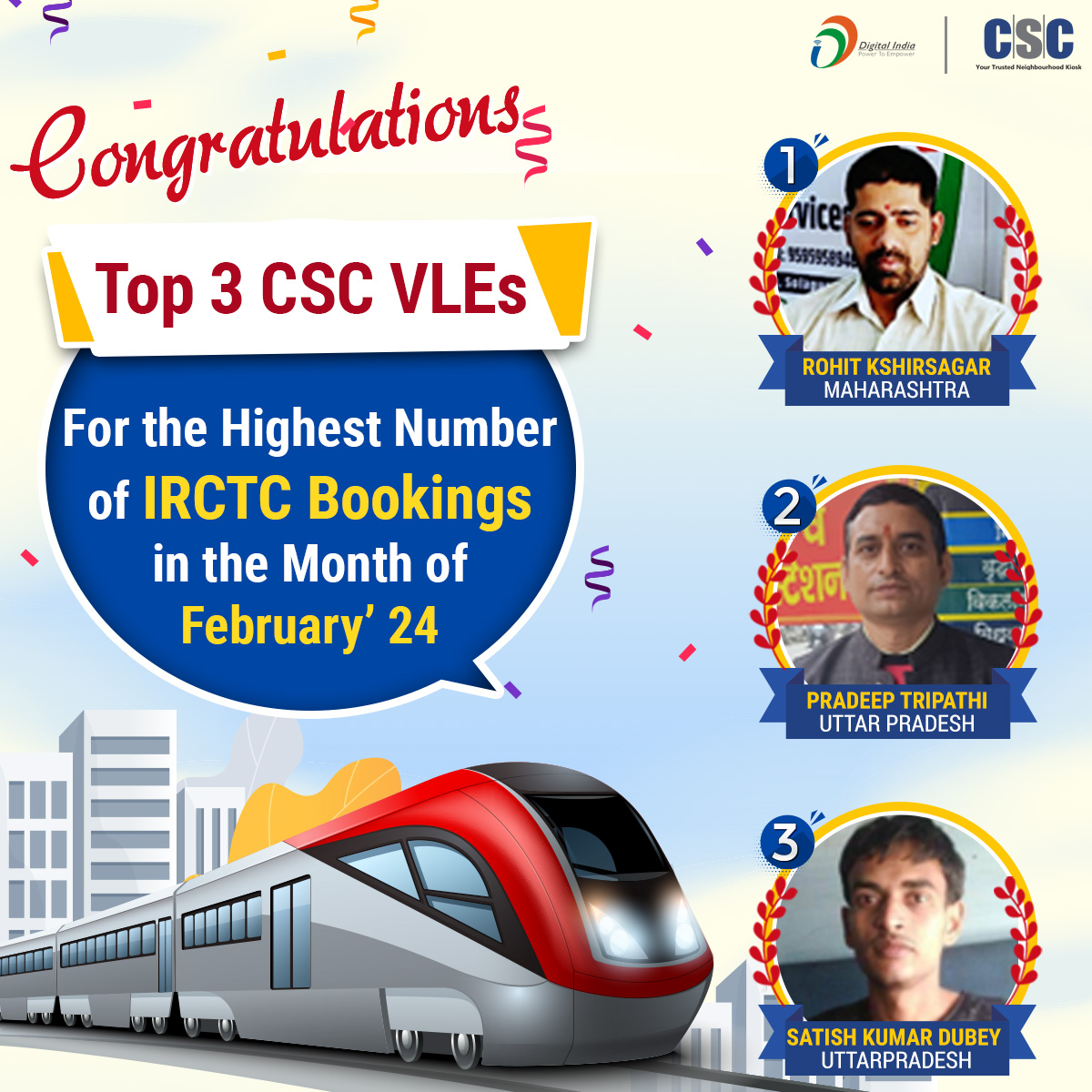 Happy to inform you!! Congratulations to the Top 3 CSC VLEs for booking the highest number of IRCTC Tickets in February'24. #cscsafar #csc #digitalindia #cscirctcbooking #irctcbooking #trainervices #traintickets