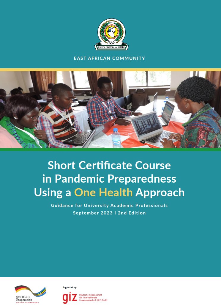 The @jumuiya universities can now integrate a Short Certificate Course in Pandemic Preparedness using a One Health Approach to train students 👨🏾‍🎓👩🏾‍🎓as part of Continuous Professional Development for the One Health workforce in the region. 📗 the guide 👉🏾strapi.eacgermany.org/uploads/231217…
