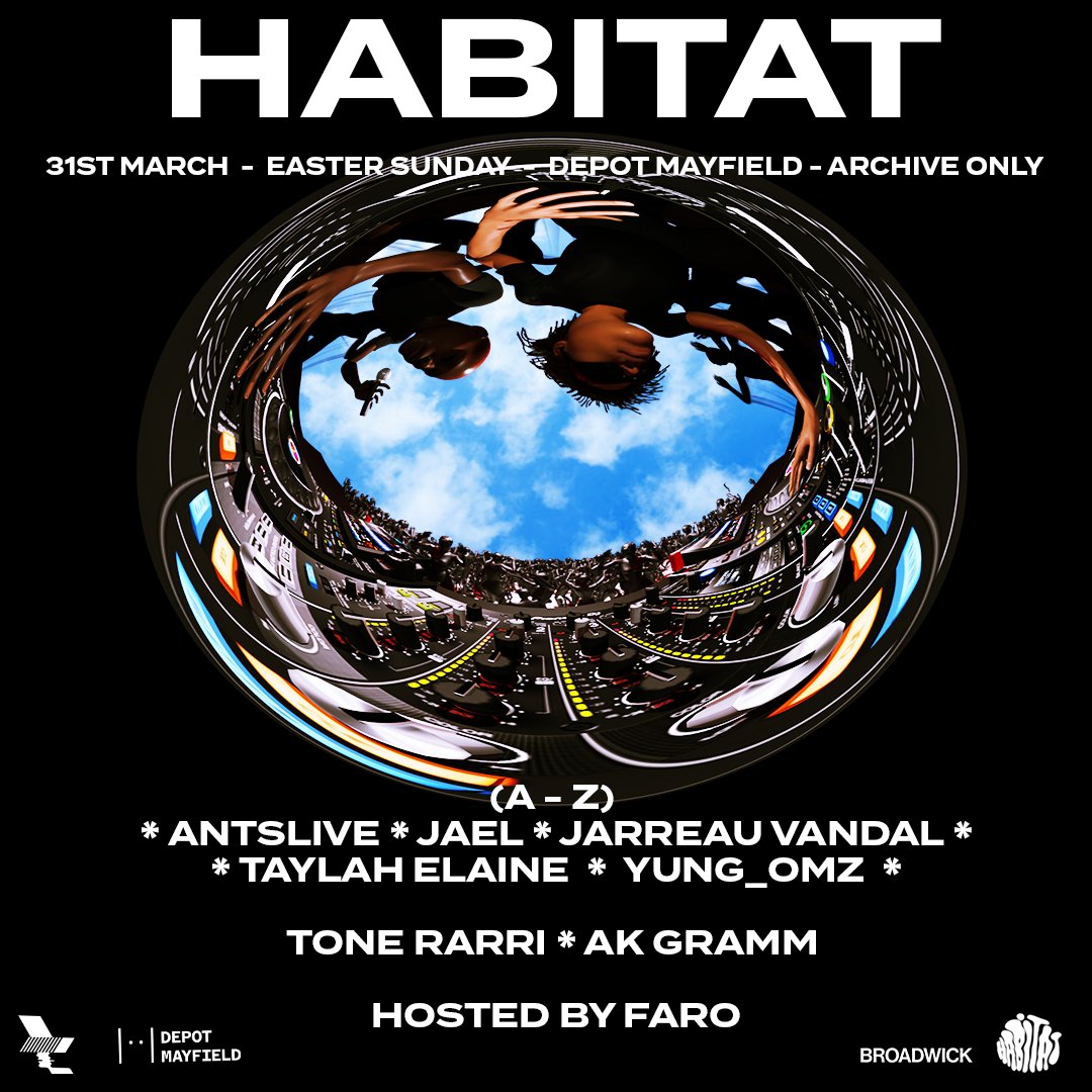 31.03 /// HABITAT Tickets are now on sale for Habitats takeover of Archive this Easter Sunday. Full details and tickets – thewarehouseproject.com