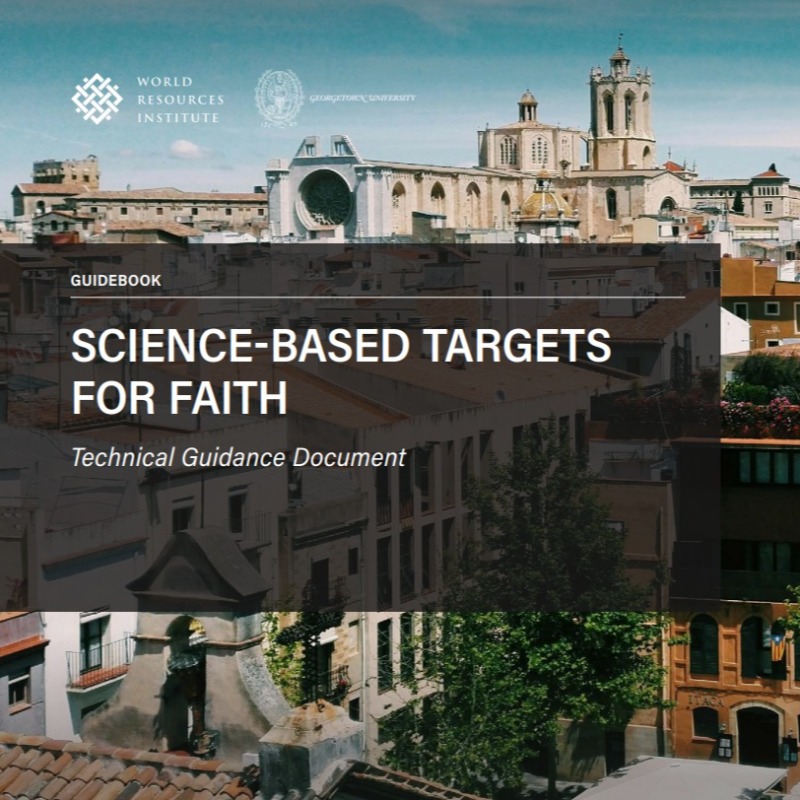 WorldResources's tweet photo. 📣Just published! @WorldResources and @Georgetown present #sciencebasedtargets for Faith Technical Guidance Document #SBTF – created to empower faith actors to set #sciencebasedtargets and embody meaningful commitment to #climateaction #faiths4climate. Download⬇️