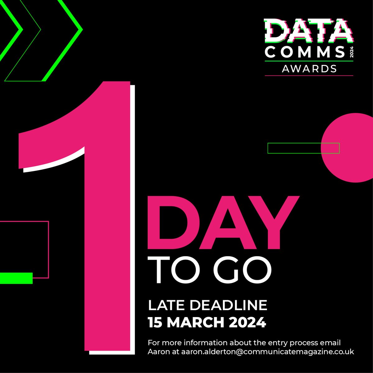 One day to go until the extended deadline for the DataComms Awards 2024! ⏳

This is your last chance to enter the DataComms Awards! 🌟
Enter now 👉 bit.ly/3RY4Yxb

For questions about the awards, please email Aaron at: aaron.alderton@communicatemagazine.co.uk
#DataComms