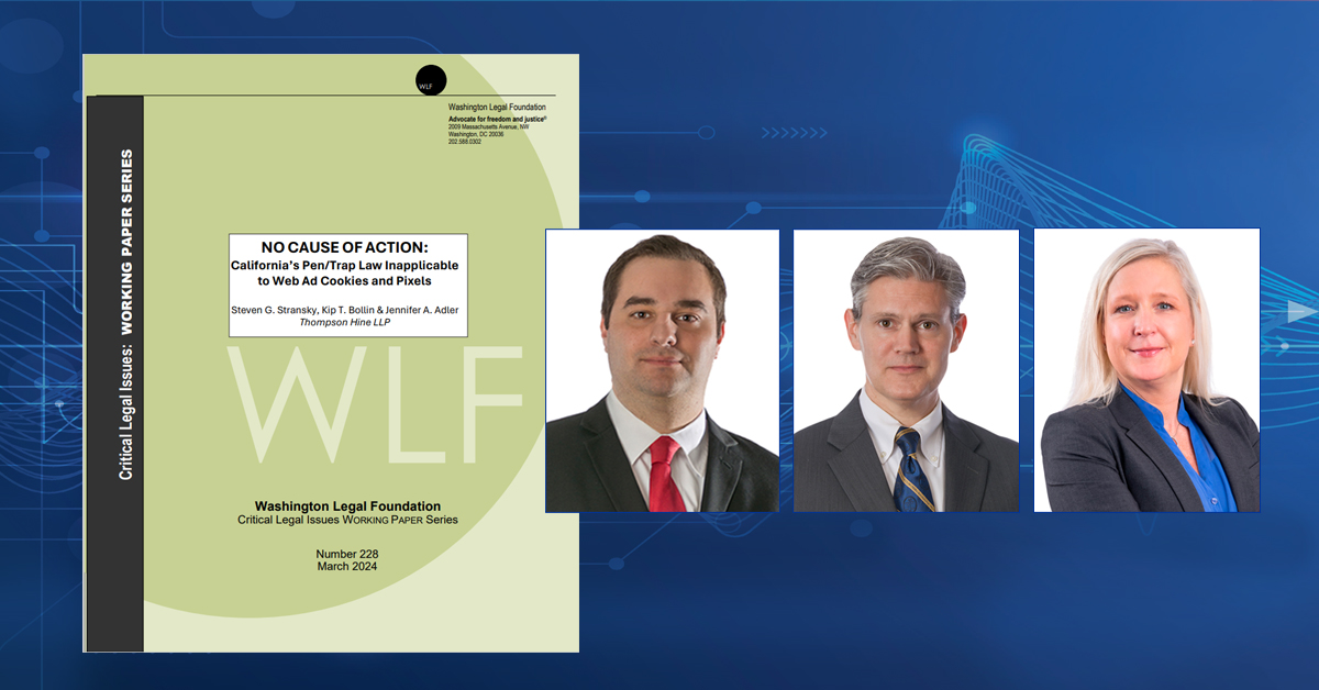 ThompsonHine's tweet image. @WLF has published Thompson Hine's comprehensive analysis of the California law governing the use of pen registers and trap and trace devices and explains why it does not prohibit the use of website advertising cookies and pixels.
tinyurl.com/37rhskb2.
#PrivacyLitigation