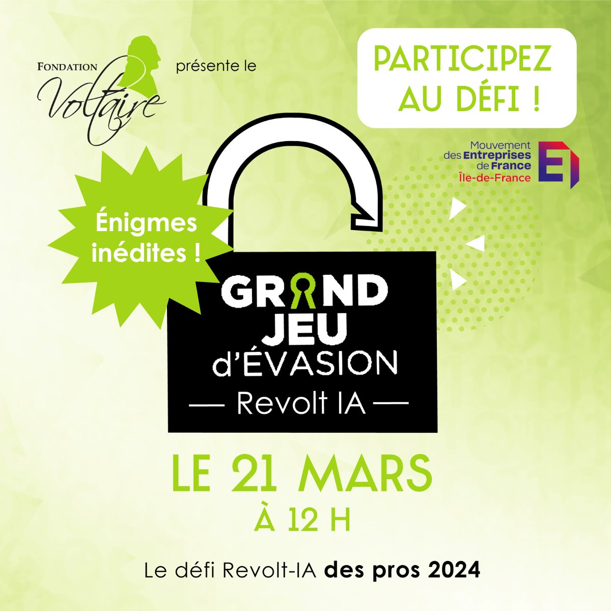 📢Participez au Défi #RevoltIA des pros, un grand #jeudévasion de la @Fondat_Voltaire
🏆Jeudi 21 mars à 12h

Votre mission ? Venir à bout d’une #IA en < 60 min pour libérer l'humanité, par la résolution de 10 énigmes sur la #languefrançaise.
👉Inscription urlz.fr/pSg7