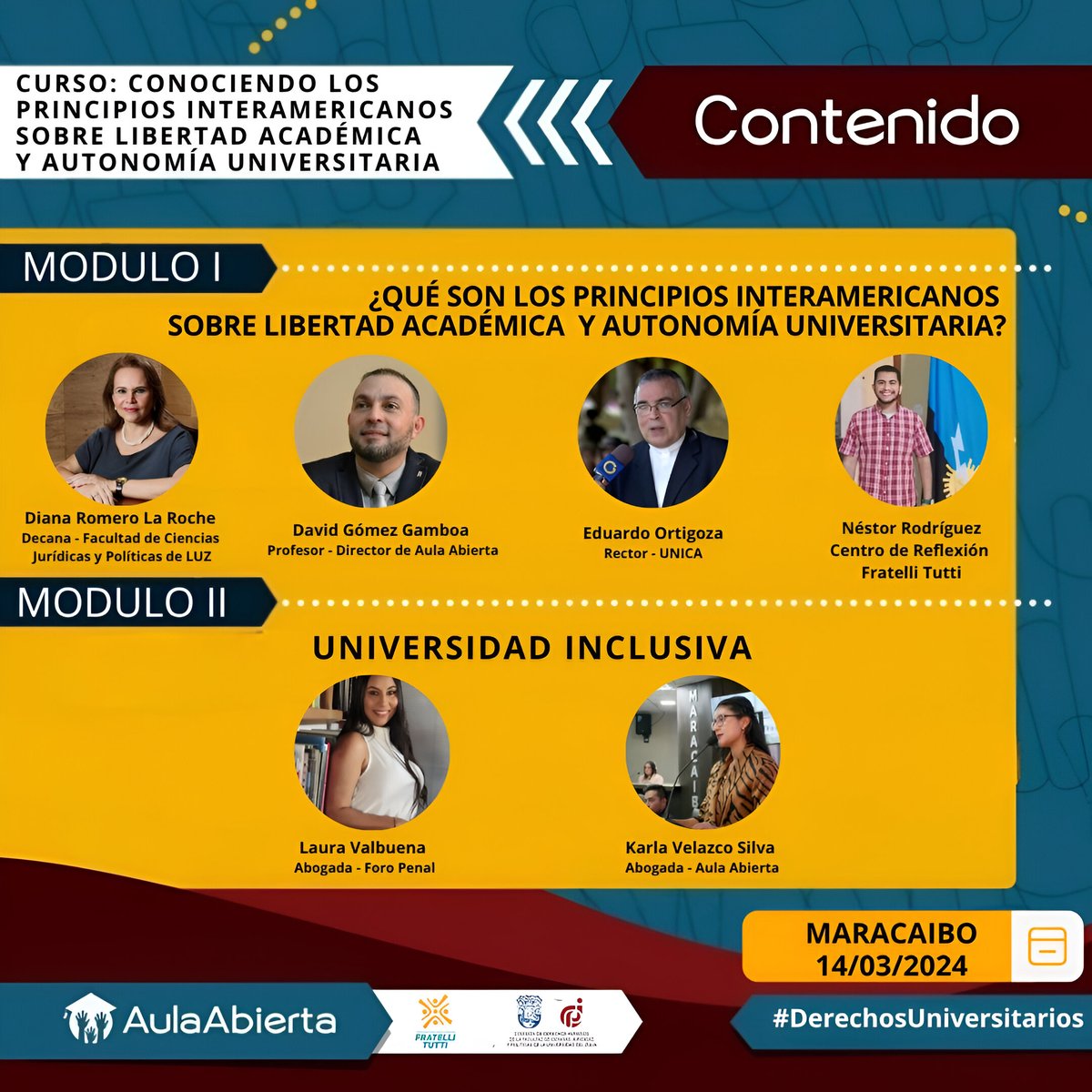 #Maracaibo este #14marz te invitamos al Curso: Conociendo los Principios Interamericanos sobre Libertad Académica y Autonomía Universitaria con las ponencias de <a href="/Dianajromero/">Diana Romero La Rocha</a>, decana de la <a href="/fcjpluz/">FCJPLUZ</a>, <a href="/dgomezgamboa/">DAVID GOMEZ GAMBOA</a>, director de #AulaAbierta, Eduardo Ortigoza rector de <a href="/UNICAeduve/">UNICA</a>👇
