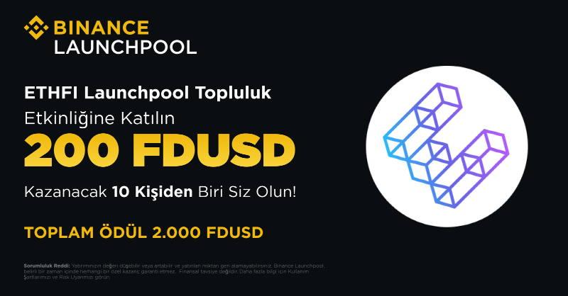 Binance_Turkish's tweet photo. Türkiye'ye özel $ETHFI Launchpool topluluk etkinliği başlıyor!🇹🇷
 
 @ether_fi Launchpool topluluk etkinliğine katılın, 200 $FDUSD kazanacak 10 kişiden biri siz olun!

Kaçırmayın 👇
