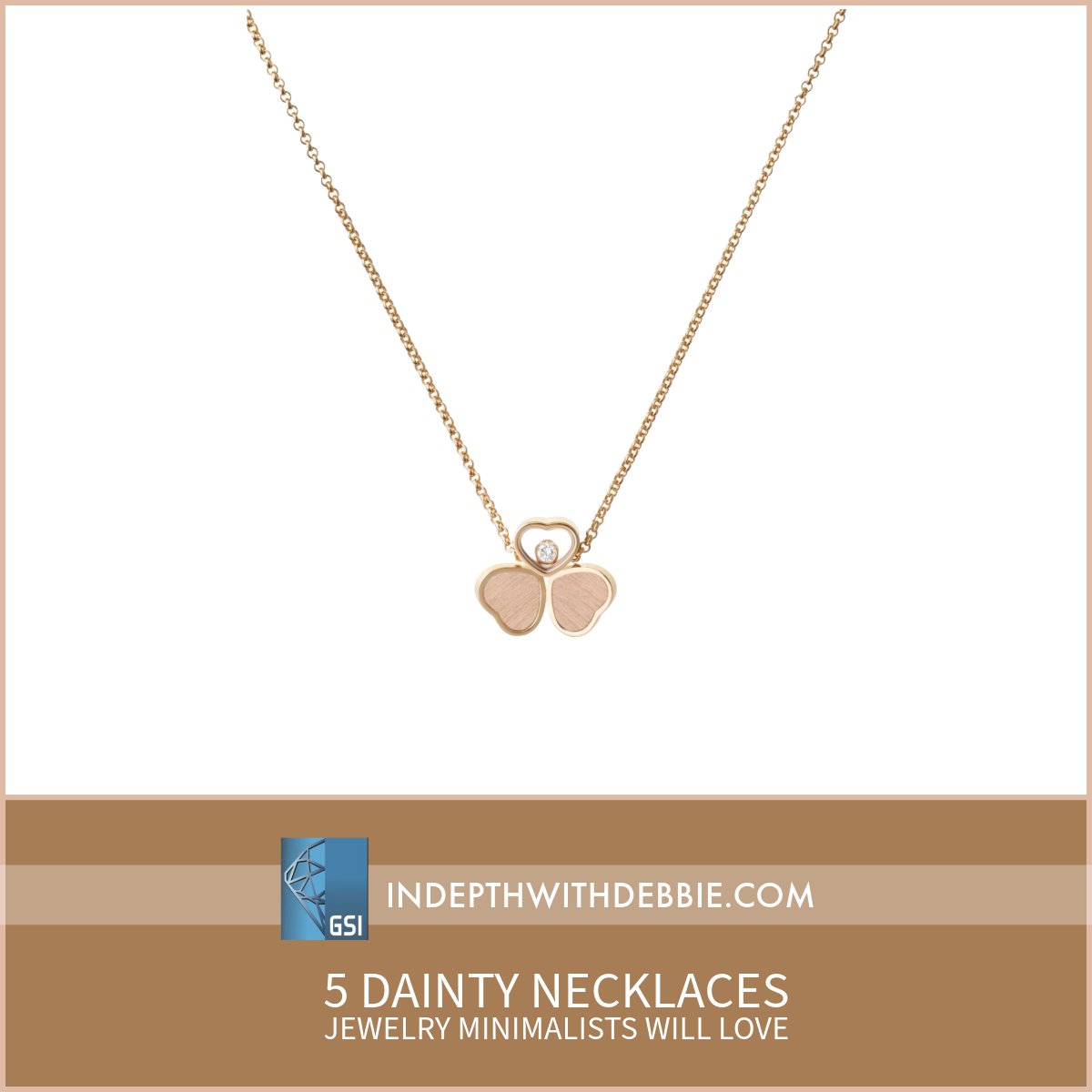 If you typically gravitate towards minimalist jewelry like studs, barely-there bracelets, and miniscule rings, you’ll probably appreciate the power of a dainty necklace. Read More on: InDepthWithDebbie.com at bit.ly/3T3tPAi #InDepthWithDebbie #DaintyNecklaces #GSI