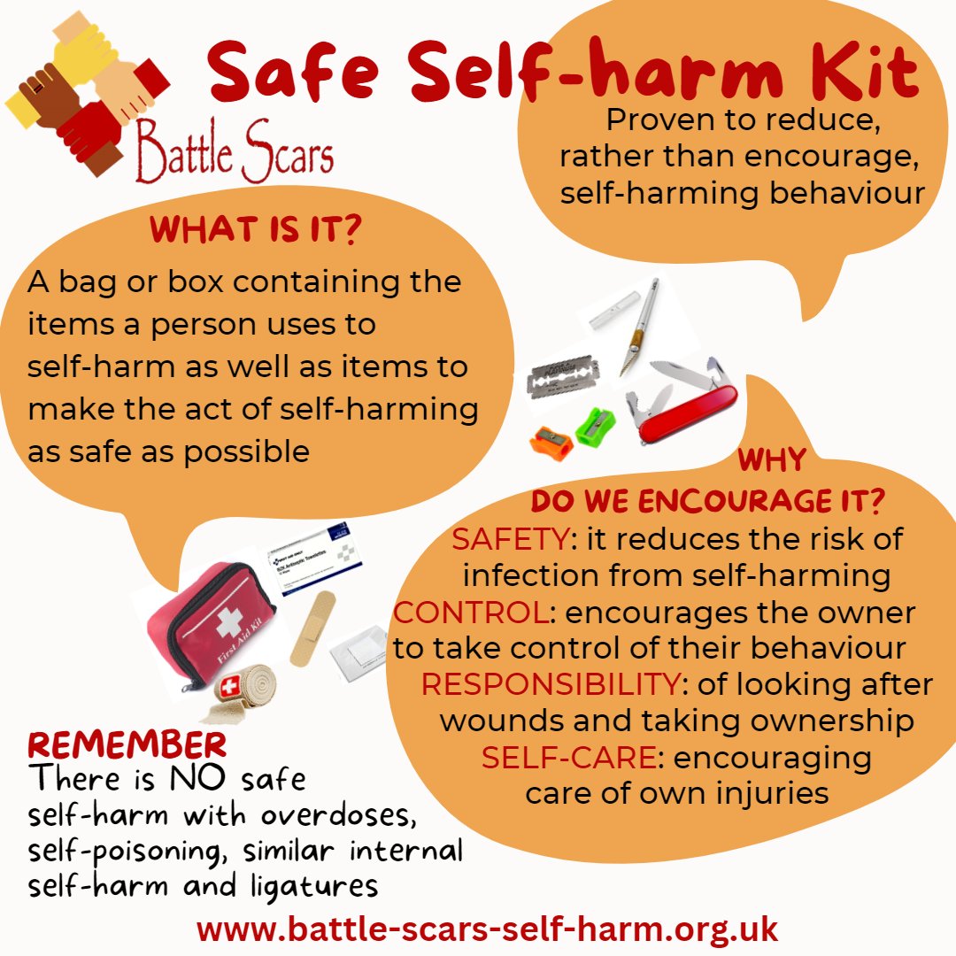 Battle Scars recommends using a Safe Self-harm Kit to reduce rather than encourage self-harming behaviour This kit can be a bag/box containing items a person uses to self-harm & items to make the act of self-harming as safe as possible. battle-scars-self-harm.org.uk #SafeSelfHarmKit