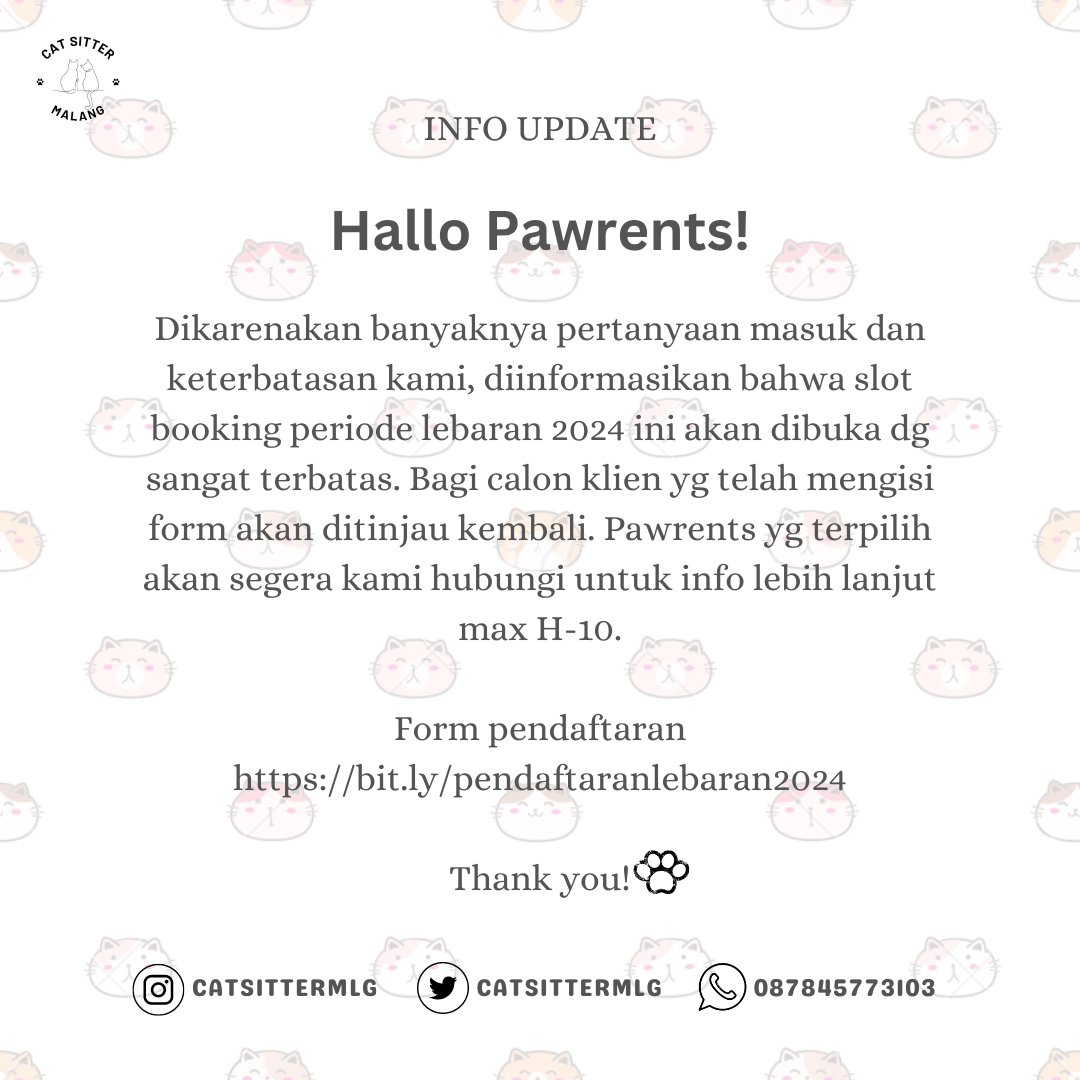 catsittermlg's tweet photo. 🚨INFO LEBARAN 2024🚨
Karena udah banyak yg nanyain perihal cat sitter lebaran ini, yuk bisa segera isi form pendaftaran berikut yah Pawrents:))
Ssst slotnya terbatas yaah hihi🤫 https://t.co/CrxZNAjZsx