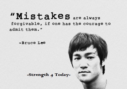 Strengthfor2day's tweet photo. "Mistakes Are Always Forgivable,
If One Has The Courage To Admit Them."
-- Bruce Lee
#Mistakes #Forgivable #Courage #Admit #RecoveryPosse #Strengthfor2day https://t.co/k5va95AUyv