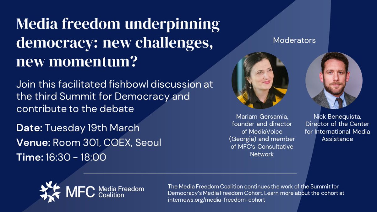 The MFC is hosting a session at next week's #SummitForDemocracy in Seoul 🇰🇷 'Media freedom underpinning democracy – new challenges, new momentum?' In-person fishbowl discussion moderated by @GersamiaMariam @benequista 19th March @ 1630 - more details: mediafreedomcoalition.org/event/summit-f…