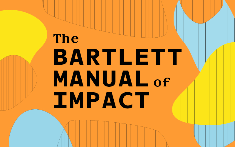 Discover The Bartlett Manual of Impact which provides guidance, stories and practical tips to support individuals, groups and departments in developing a mindset for creating meaningful impacts. Access it here: ucl.ac.uk/bartlett/resea…