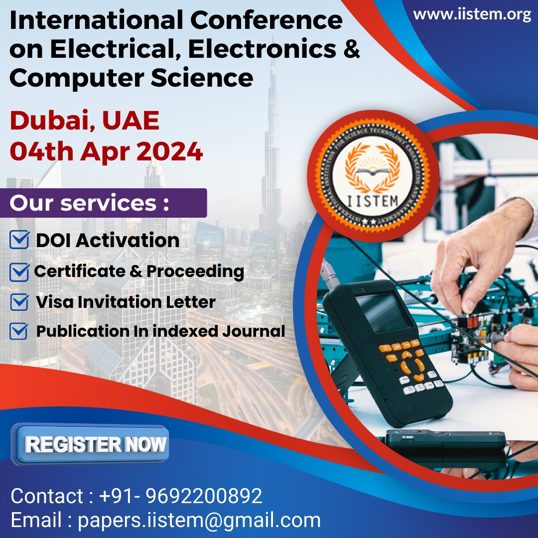 IISTEM organizing International Conference on Electrical, Electronics & Computer Science.

Conference page link: iistem.org/Conference/167…

#iistemconference #InternationalConference2024 #allconferencealert #research #webinar #webofscience #GoogleScholar #dubaiconference2024