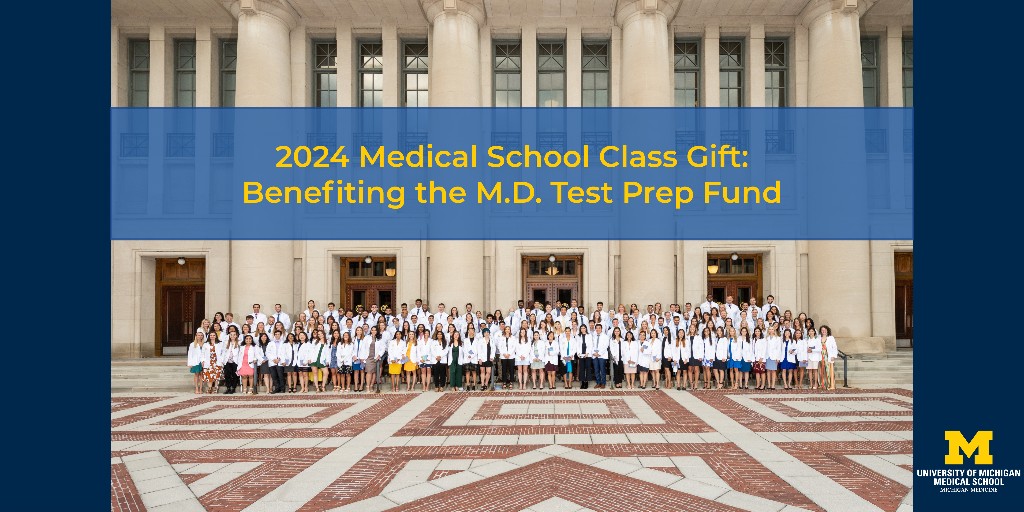 The @UMich Med School Class of 2024 is raising funds to benefit the M.D. Student Test Prep Fund. Donations to this fund support students who need assistance paying for costly test prep courses, tools & materials. Donate today: michmed.org/Y3DeB #GivingBlueDay