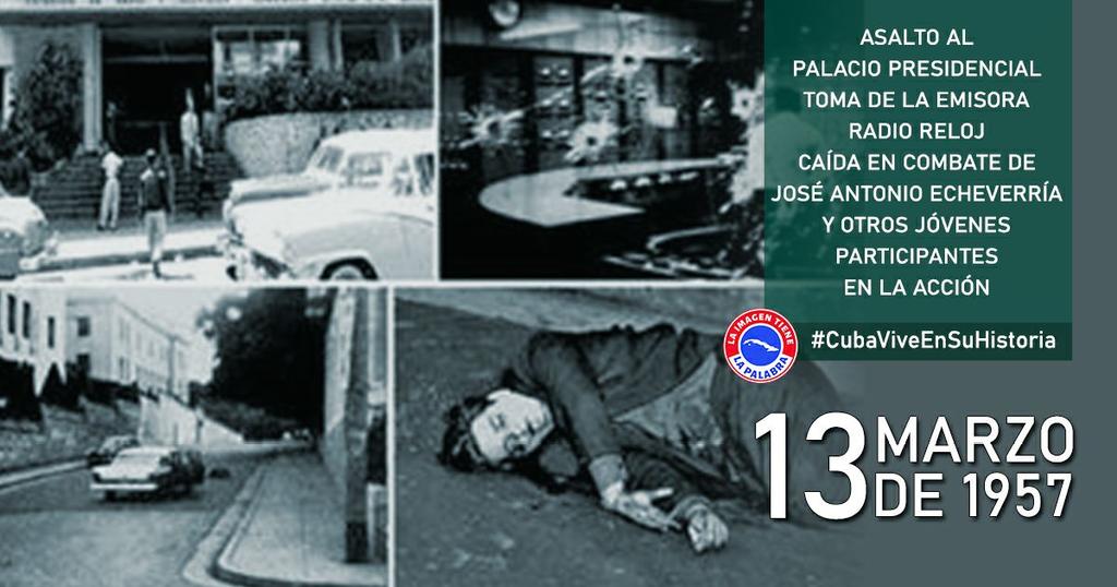El 13 de marzo de 1957, comandos del Directorio Revolucionario toman la emisora Radio Reloj y atacan el Palacio Presidencial con el objetivo de ajusticiar al tirano fulgencio Batista. <a href="/GrupoAlimentos/">Grupo de Alimentos</a> , <a href="/MincinCuba/">Comercio Cuba</a> , <a href="/PartidoPCC/">Partido Comunista de Cuba</a>