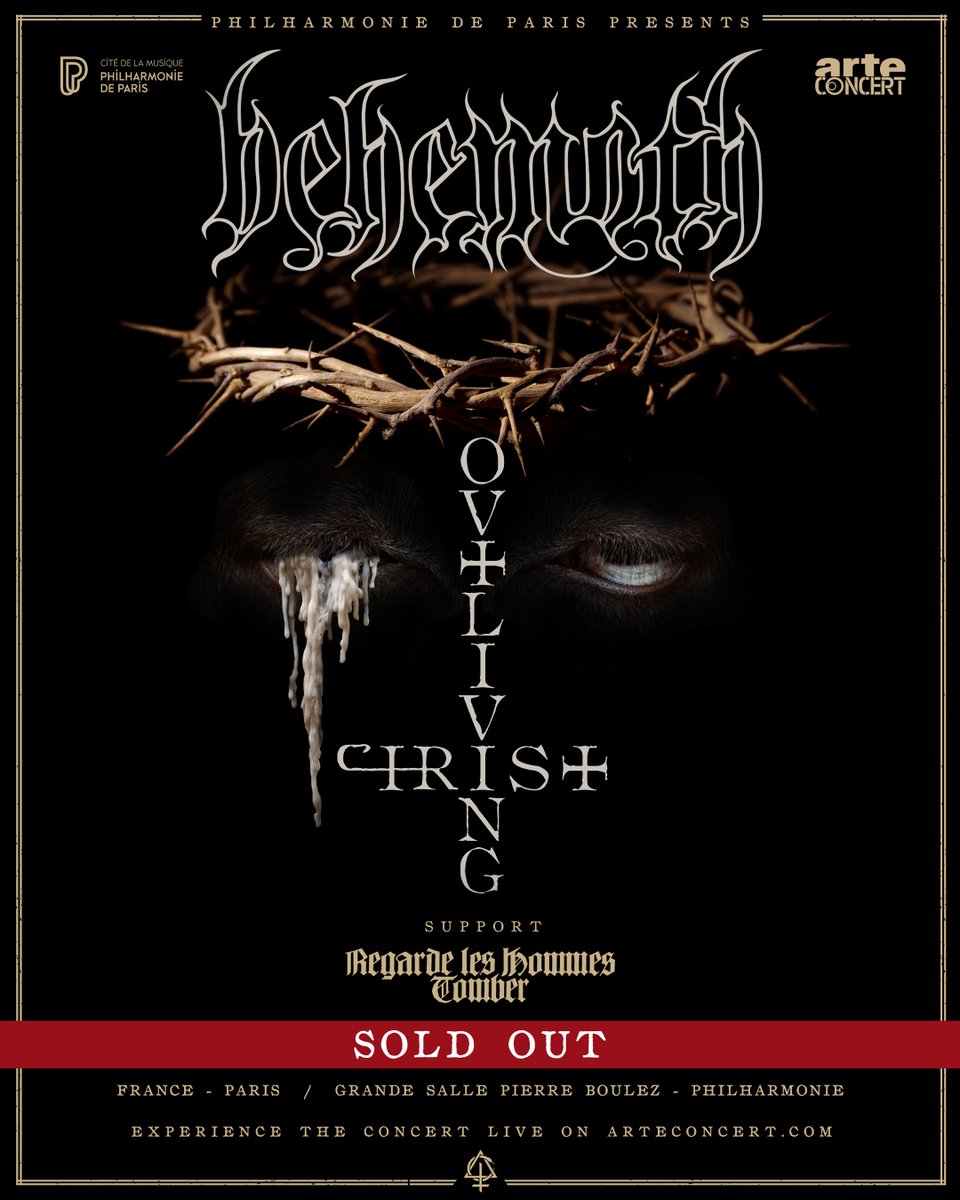 OUTLIVING CHRIST - SOLD OUT 🔥 Our VERY special show at the prestigious Philharmonie de Paris has SOLD OUT! Now is the time to prepare yourself for a setlist of deep cuts, celebrating 33 Years Ov Behemoth. Worldwide legions can also watch online at arteconcert.com!