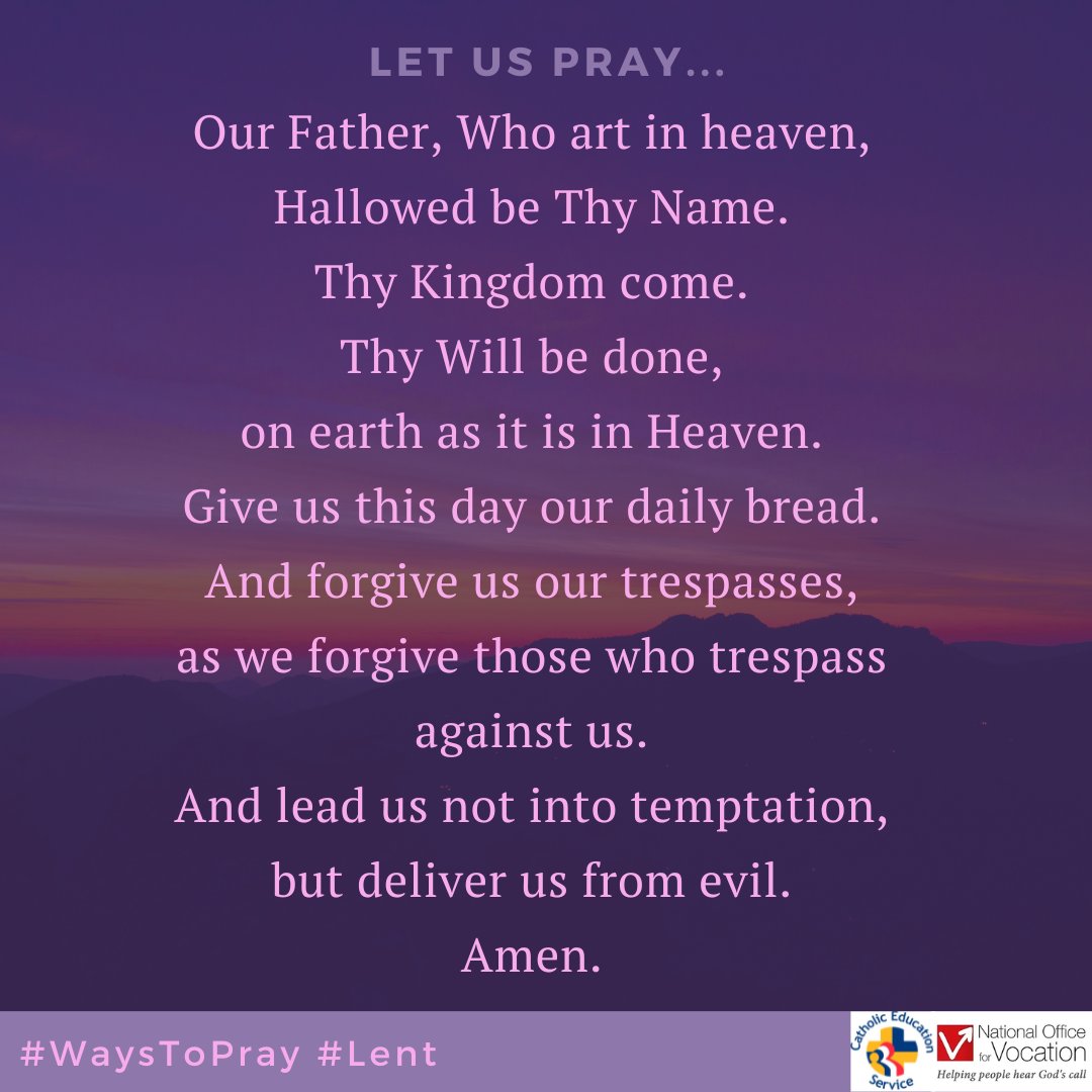 Maybe this weekend, pick out a phrase from the Our Father and spend time reflecting on one single phrase from the prayer. #WaysToPray #Lent @CathEdService @UKVocation