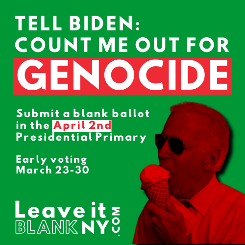 🚨NEW YORK🚨 Our version of 'uncommitted' is #LeaveItBlank! Submit a blank ballot in the April 2nd Presidential primary to send a clear message that New Yorkers want a lasting #Ceasefirenow ▶️ Learn more at buff.ly/48T1qTv