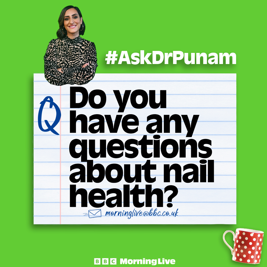 @DrPunamKrishan has seen an increasing number of patients reporting changes in their nails. She’ll be here on Friday to explain what to look out for. Do you have any questions about nail health? Send us your photos and questions below or email bbc@morninglive.co.uk