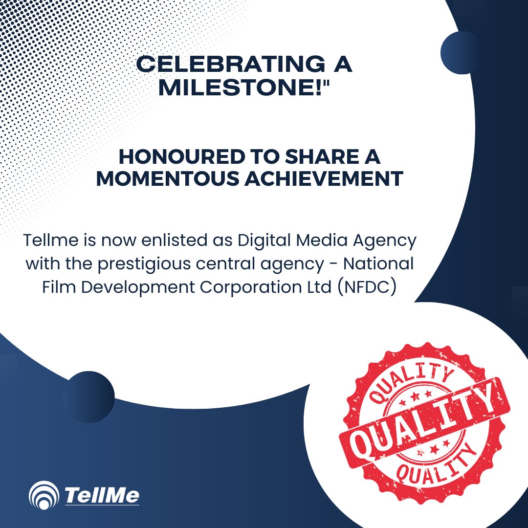 New Milestone for TellMe Digiinfotech! We are honoured to announce that TellMe has been enlisted as a Digital Media Agency by the National Film Development Corporation (NFDC) Limited, a Government of India undertaking. This acknowledgment underscores our dedication to delivering
