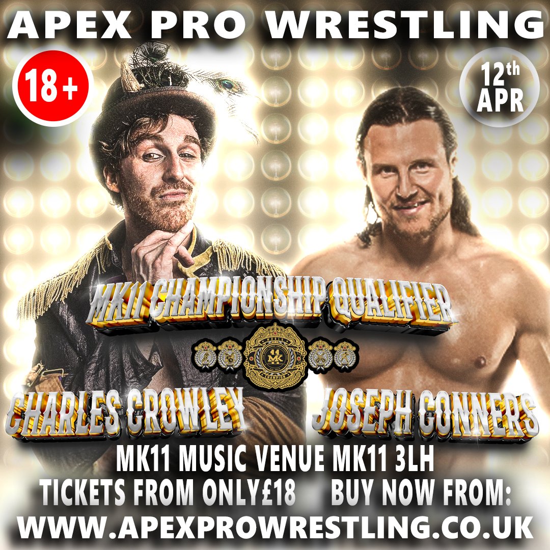 MK11 Championship Qualifier, and the stakes couldn't be higher! The winner moves on to face the legendary Simon Miller for the GOLD! The enigmatic Imp, Mr. Charles Crowley takes on Joseph Conners.
Tickets apexprowrestling.co.uk #TurnItUpTo11 #ApexWrestling