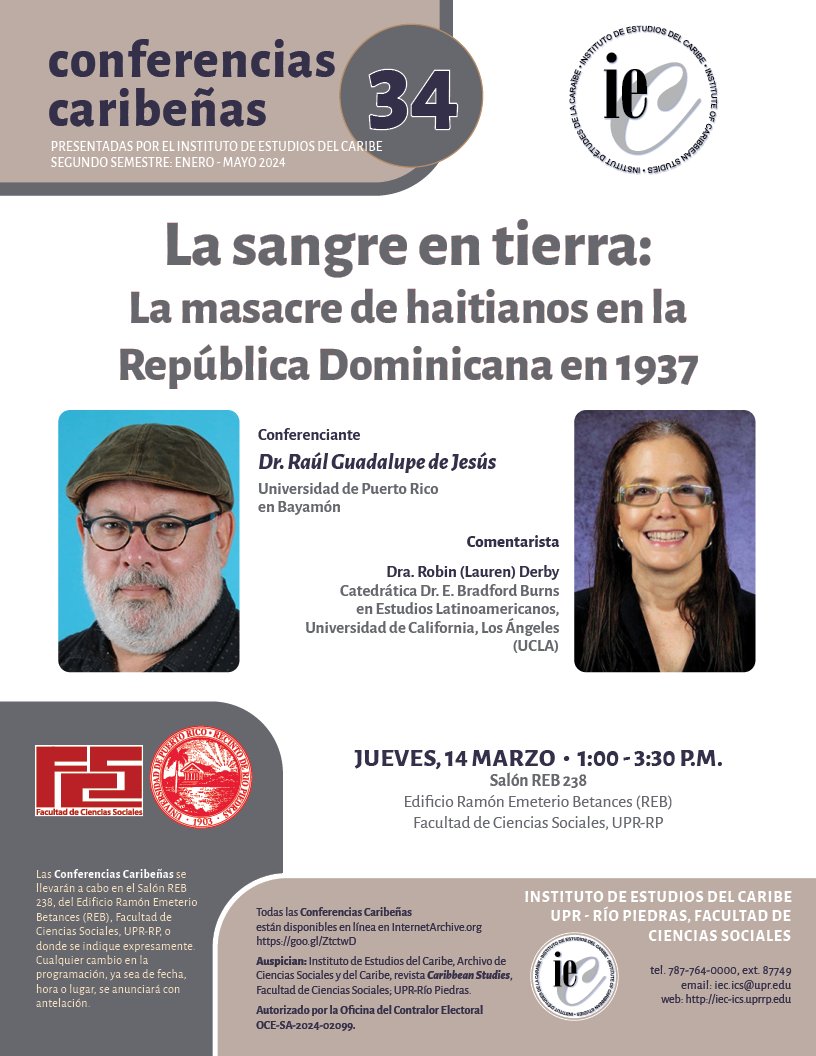 Tomorrow we invite you to our next Caribbean Conference with Dr. Raúl Guadalupe (@UPRBayamon) and commentary by Dr. Robin Derby (@UCLA). The event will take place in REB238, College of Social Sciences of @uprrp and remotely via our YouTube Channel. @UPR_Oficial