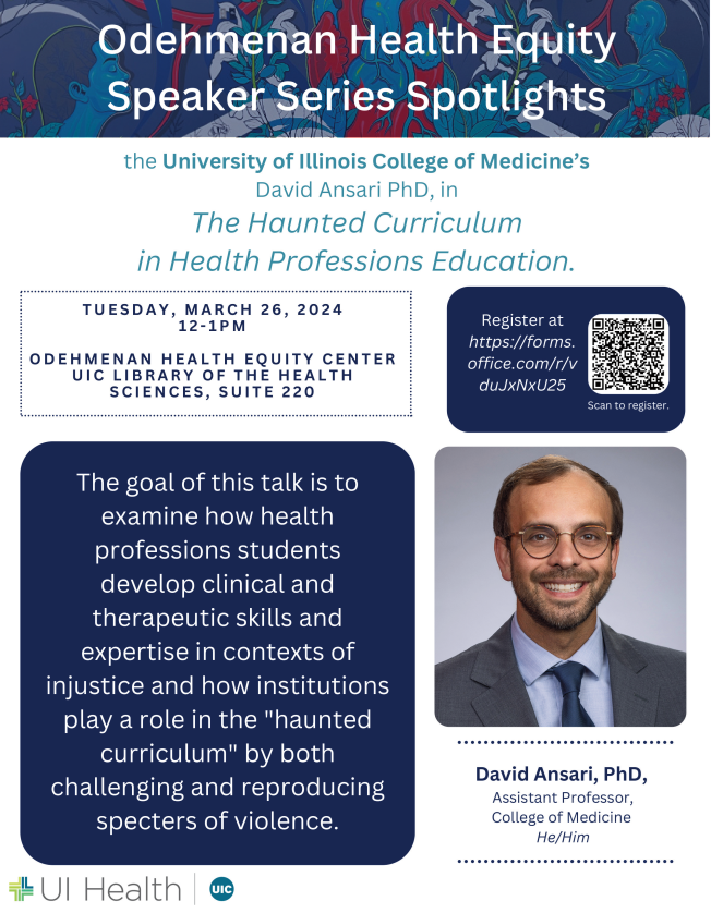 JOIN US: 🗓️Tue, Mar 26, noon-1PM CDT | Odehmenan Health Equity Speaker Series (hybrid) @LHS_Chicago Odeh Center: vcha.uic.edu/events/the-hau… David Ansari, PhD - 'The Haunted Curriculum in #HPE' @uiccom @uiclibrary @uichhp @irrppuic @UICLAS @UIHealth #MedEd