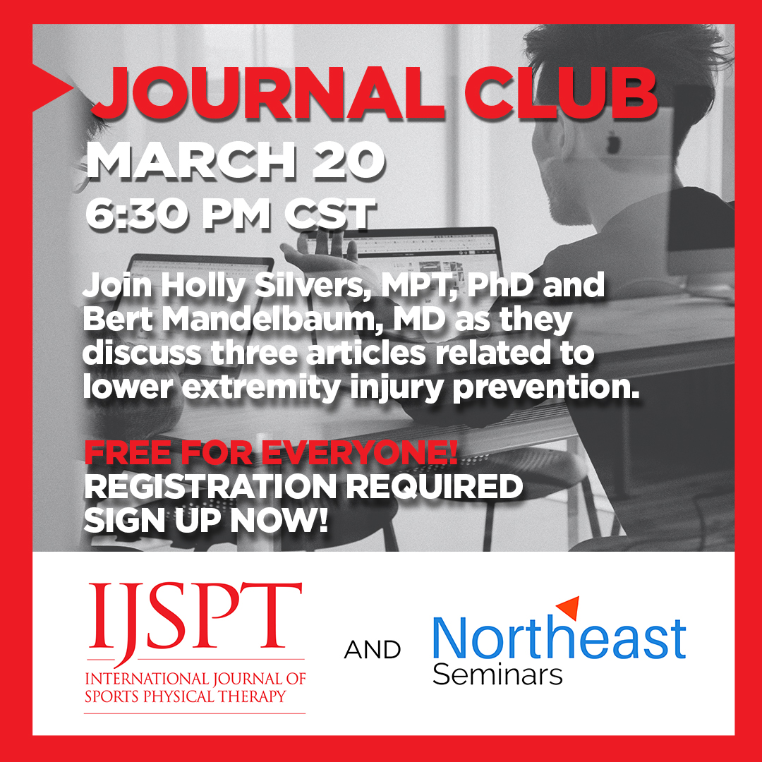 MARCH 20 JOURNAL CLUB, 6:30 PM CST! Join Holly Silvers, MPT, PhD and Bert Mandelbaum, MD, as they discuss three articles related to lower extremity injury prevention. FREE FOR ALL! Register here: us06web.zoom.us/webinar/regist…