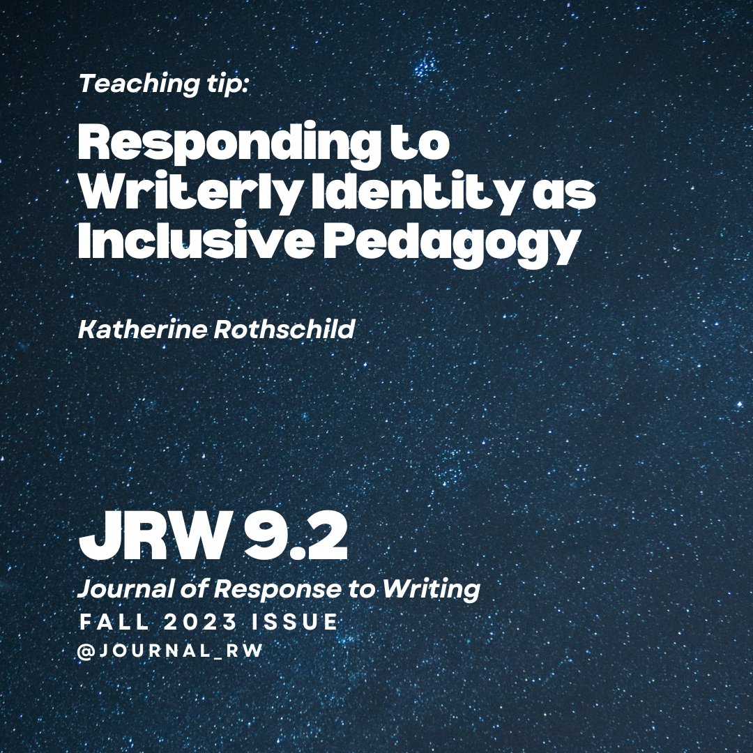 Journal_RW's tweet photo. Our first of FIVE (5!) awesome Teaching Tips in @Journal_RW issue 9.2: "Responding to Writerly Identity as Inclusive Pedagogy" by Katherine Rothschild. 
https://t.co/AWDq9PigoG https://t.co/IrwC3B902P