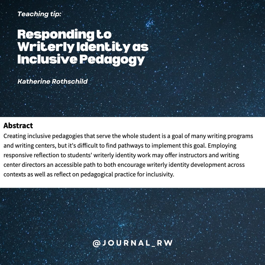 Journal_RW's tweet photo. Our first of FIVE (5!) awesome Teaching Tips in @Journal_RW issue 9.2: "Responding to Writerly Identity as Inclusive Pedagogy" by Katherine Rothschild. 
https://t.co/AWDq9PigoG https://t.co/IrwC3B902P