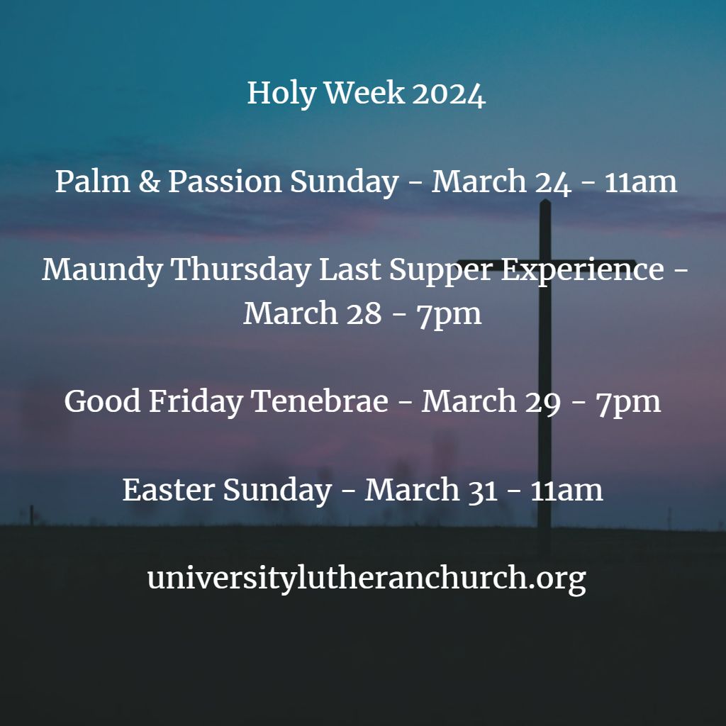 FSULutheran's tweet photo. Holy Week 2024

Palm &amp; Passion Sunday - March 24 - 11am

Maundy Thursday Last Supper Experience - March 28 - 7pm 

Good Friday Tenebrae - March 29 - 7pm 

Easter Sunday - March 31 - 11am 

https://t.co/Rqy2nmPL7W https://t.co/NdX655ZLnH