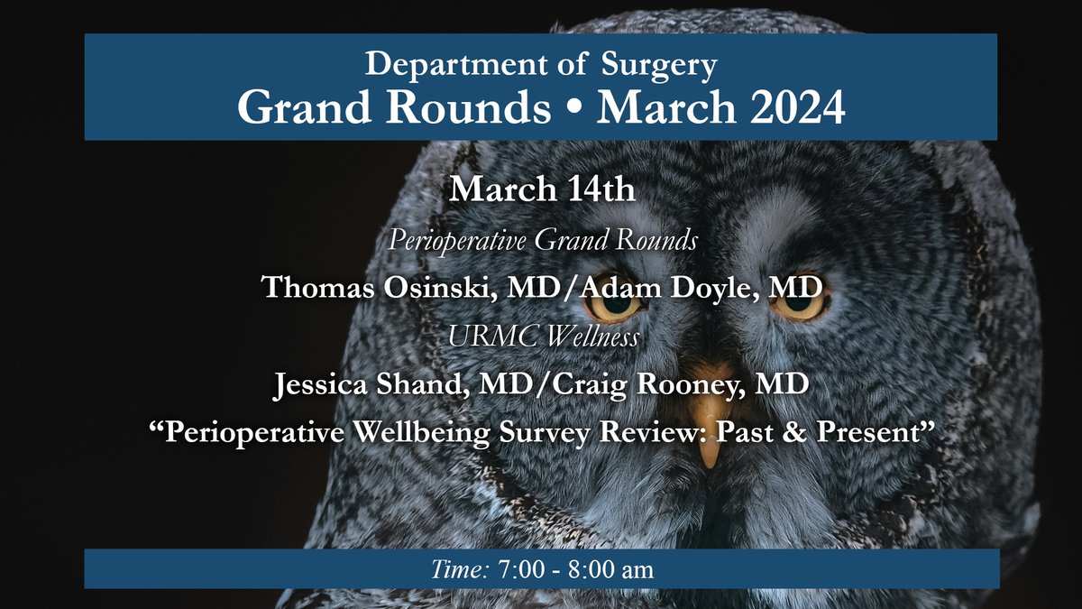 Tomorow's Grand Rounds: Perioperative Grand Rounds with Thomas Osinski, Adam Doyle, Jessica Shand and Craig Rooney @URMCSurgery @URochester_SMD @OsinskiReflex
