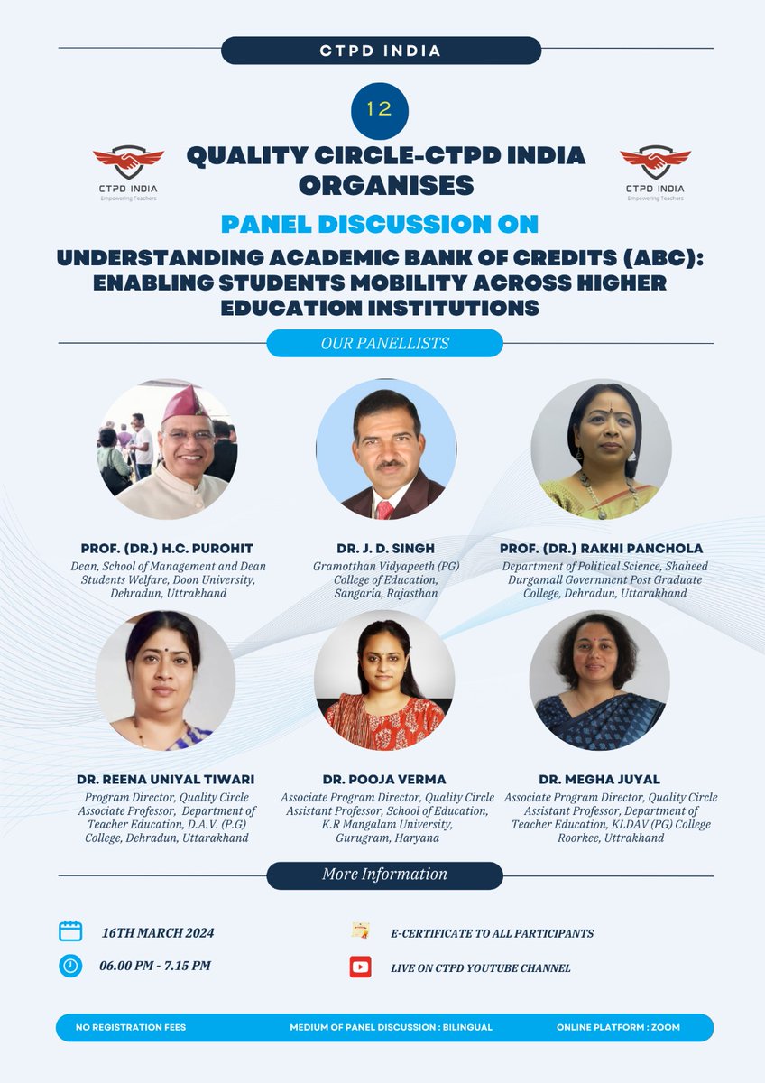 ctpdin's tweet image. Quality Circle -CTPD India organizes Panel Discussion
Dated: 16 March 2024
Timings :6:00 pm -7:15 pm
Registration Link   forms.gle/7tNE4ZrtzHyNAr… 

#CTPD #CTPDIndia #QualityCircle #HigherEducation #EmpoweringTeachers #AcademicBankofCredits #ABC #HigherEducationInstitutions