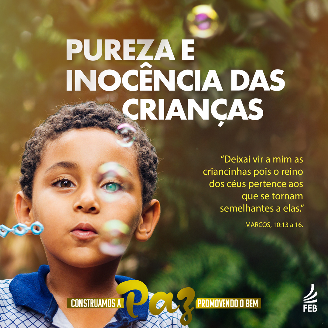 Como preservar a pureza e inocência das crianças na nossa vivência em sociedade?' é a nossa pergunta do dia para a nossa reflexão.

#paz #construamosapaz #promovendoobem #federacaoespiritabr #espiritismobr #campanhafeb