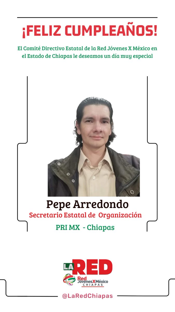 El CDE de #LaREDChiapas Felicita a nuestro amigo, el Secretario De Organización de PRI.MX, Pedro Jose Arredondo Lozoya (<a href="/PJAL_MEXICO/">Pepe Arredondo</a>); con motivo de su cumpleaños, deseándole un día lleno de alegría y mucha felicidad.

#SomosLaRED
#LaREDMasFuerte