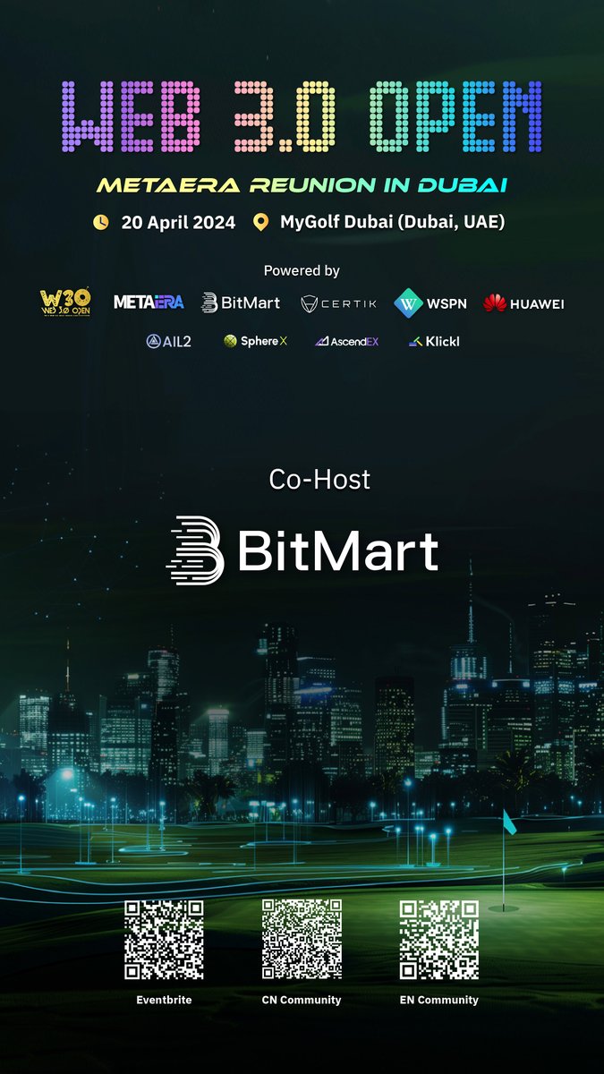 BITMART IS EXCITED TO ANNOUNCE THE CO-HOSTING OF "WEB 3.0 OPEN - META ERA REUNION IN DUBAI" AT #TOKEN2049 DUBAI 🇦🇪

⛳️ JOIN US ON APRIL 20, 2024, AT <a href="/mygolfdubai/">MyGolf Dubai</a>, ALONG WITH <a href="/web3_open/">WEB3.0 OPEN</a>, @MetaEra_Media, <a href="/CertiK/">CertiK</a>, <a href="/WSPNpayment/">WSPN</a>, AND <a href="/HuaweiCloudME/">Huawei Cloud Middle East</a>,
