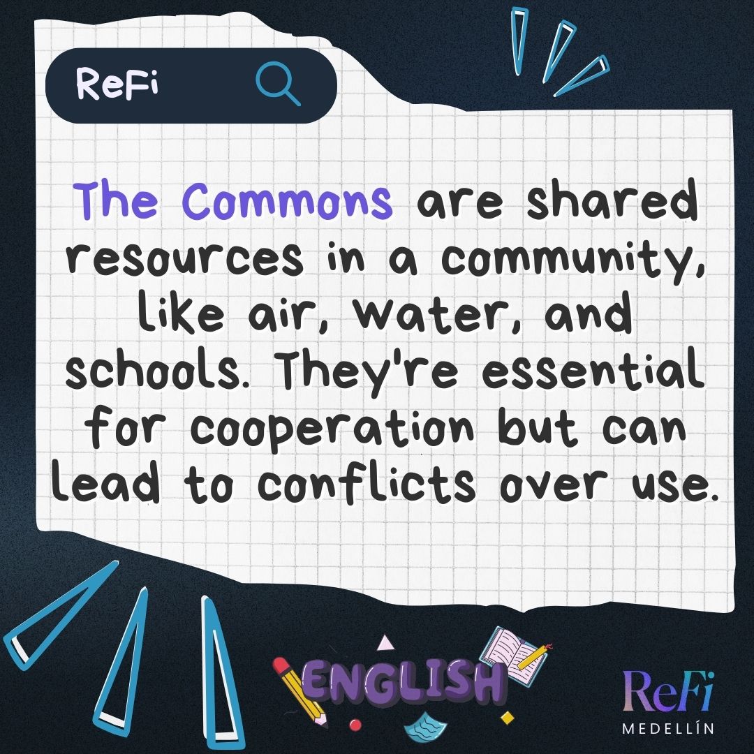 Let's keep exploring the Collective Wealth of #ReFi: Today, our exploration reveals the concept of 'The Commons.' 🤝 👇Español